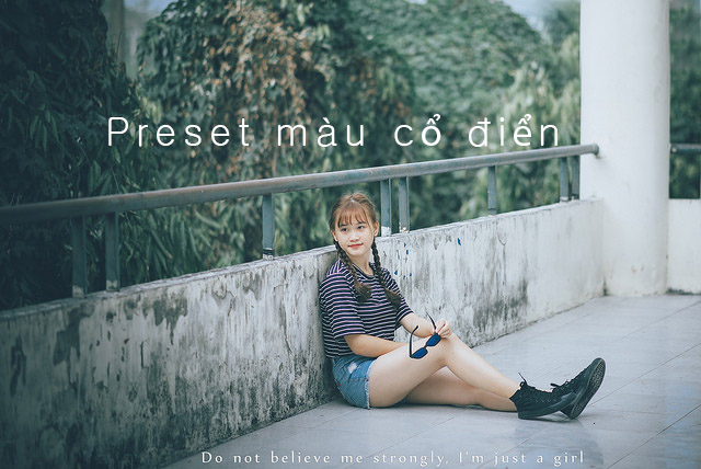 Chia Sẻ Preset Màu Cổ Điển Cực Đẹp Trên Lightroom | Aphoto