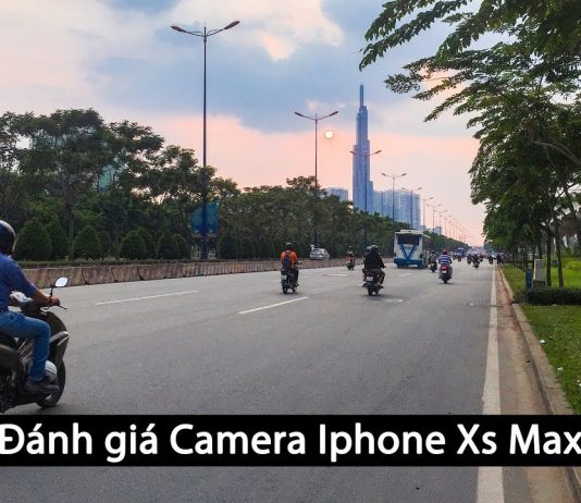 Đánh giá camera iphone Xs Max