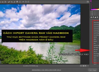 Cách import preset camera raw trên Macbook | Thư mục Settings chứa preset camera raw macbook nằm ở đâu ?