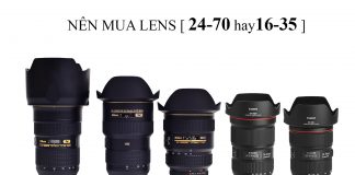 Nên mua lens 24-70 hay 16-35 | Tư vấn mua lens đa dụng góc rộng đúng nhu cầu sử dụng