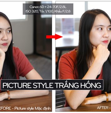 Picture style chân dung trắng hồng, phong cảnh trong trẻo