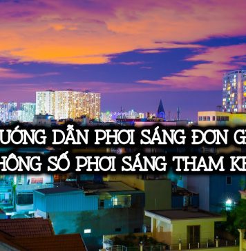 Hướng dẫn chụp ảnh phơi sáng đơn giản và thông số tham khảo cho người mới