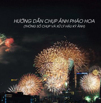 Kỹ thuật chụp ảnh pháo hoa