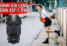 Đánh giá lens Sigma 85 Art