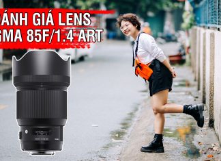 Đánh giá lens Sigma 85 Art